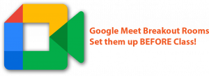 image advertising tutorial for setting up google meet breakout rooms in advance