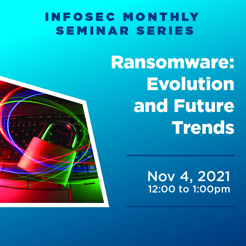 Learn about Ransomeware’s evolution and future trends – Nov 4