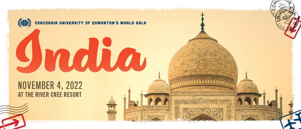 The 2022 Concordia University of Edmonton World Gala theme is India