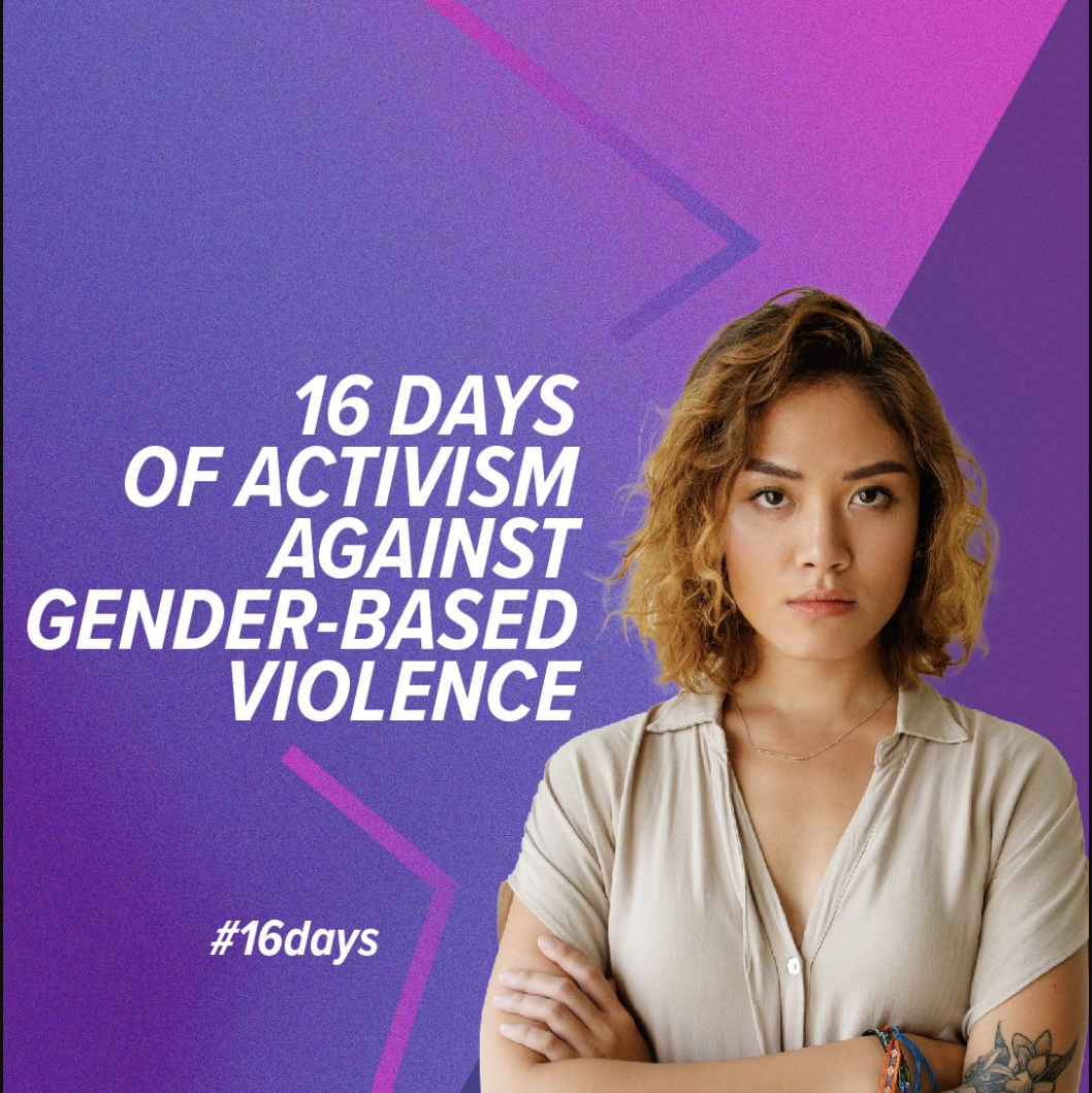 Campaign for 16 Days of Activism Against Gender-Based Violence